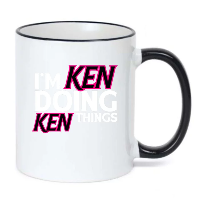 IM Ken Doing Ken Things Funny First Name Ken Sarcastic Black Color Changing Mug