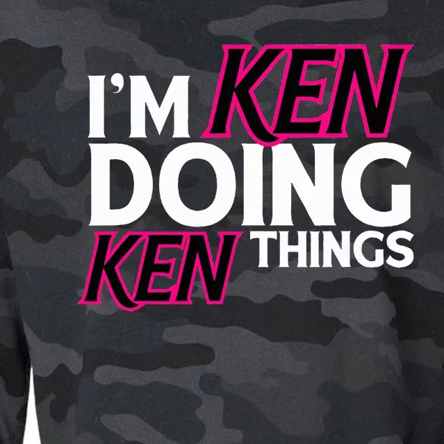 I'm Ken Doing Ken Things Funny First Name Ken Sarcastic Cropped Pullover Crew