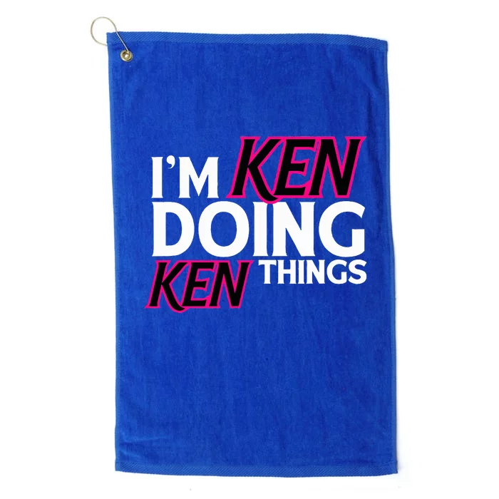 I'm Ken Doing Ken Things Funny First Name Ken Sarcastic Platinum Collection Golf Towel