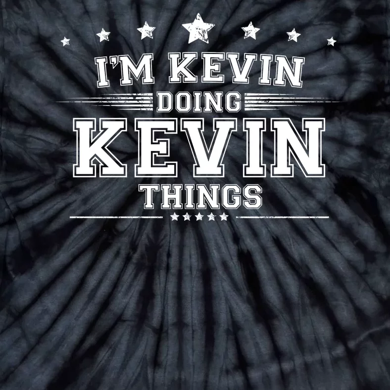 Im Kevin Doing Kevin Things Tie-Dye T-Shirt