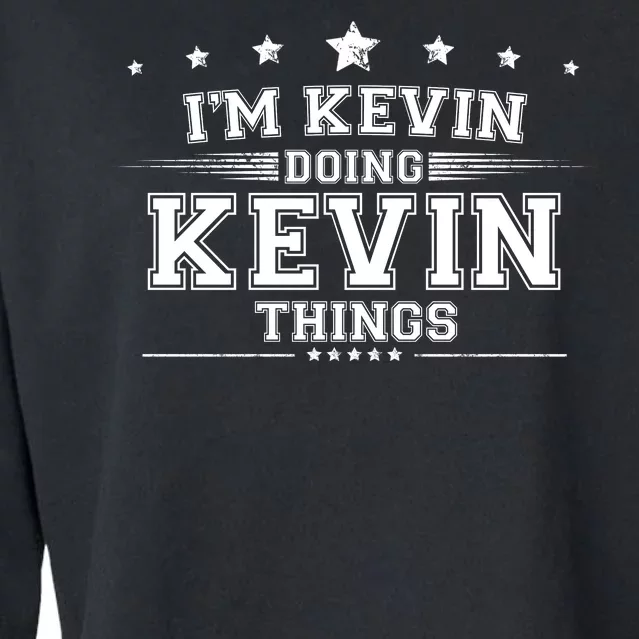 Im Kevin Doing Kevin Things Cropped Pullover Crew