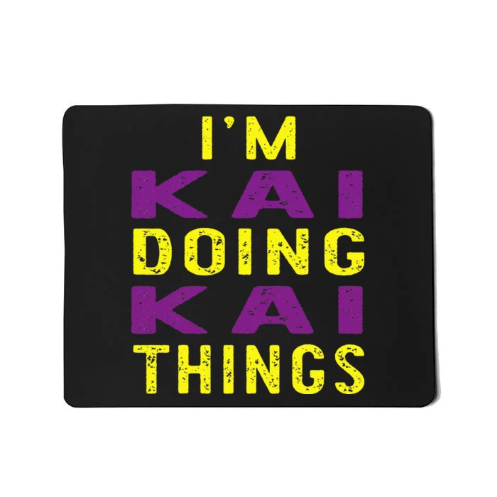 IM Kai Doing Kai Things Mousepad