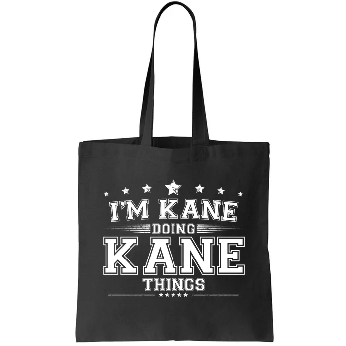 Im Kane Doing Kane Things Tote Bag