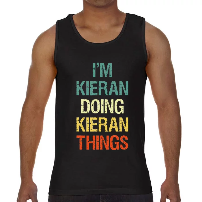 I'M Kieran Doing Kieran Things Personalized First Name Gift Comfort Colors® Tank Top