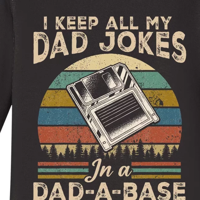 I Keep Dad Jokes In A Dad A Base Baby Long Sleeve Bodysuit