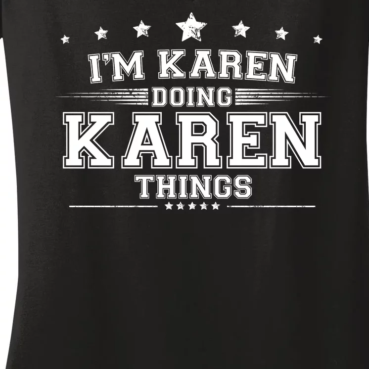 Im Karen Doing Karen Things Women's V-Neck T-Shirt