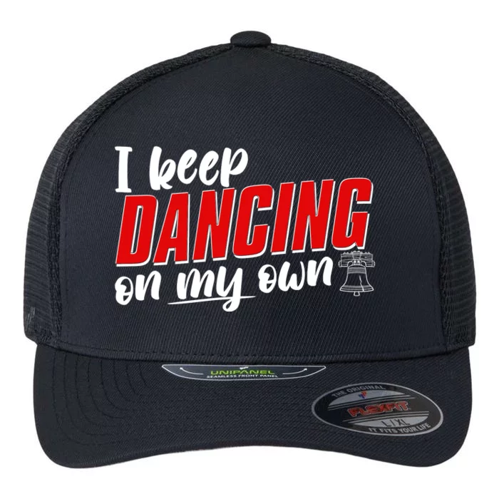 I Keep Dancing On My Own Philadelphia Baseball Flexfit Unipanel Trucker Cap