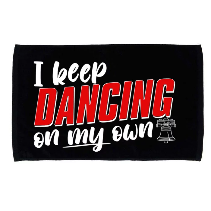 I Keep Dancing On My Own Philadelphia Baseball Microfiber Hand Towel