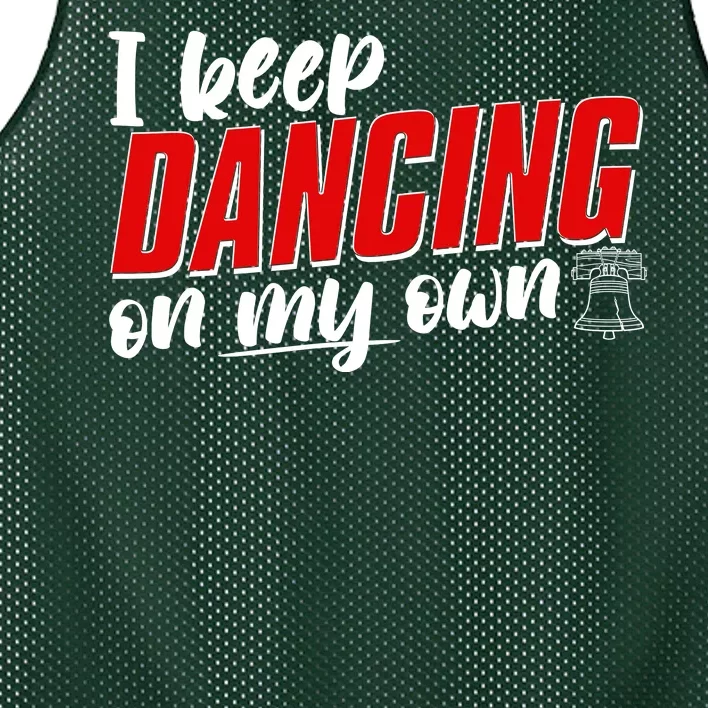 I Keep Dancing On My Own Philadelphia Baseball Mesh Reversible Basketball Jersey Tank