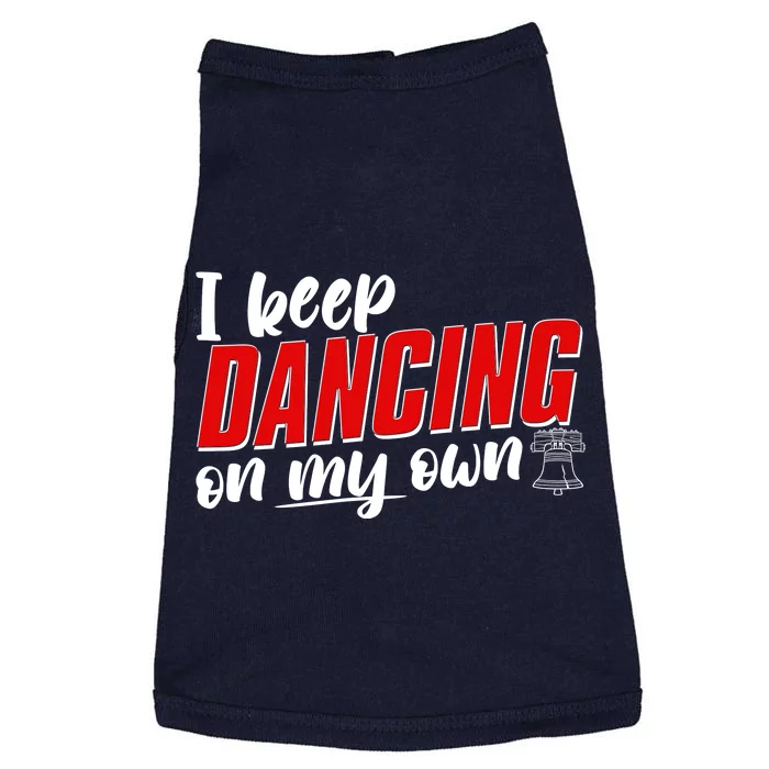 I Keep Dancing On My Own Philadelphia Baseball Doggie Tank