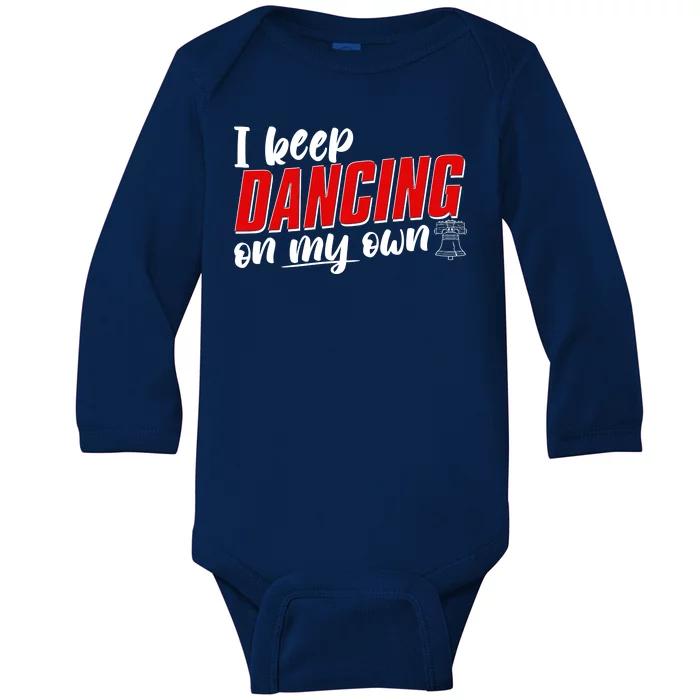 I Keep Dancing On My Own Philadelphia Baseball Baby Long Sleeve Bodysuit