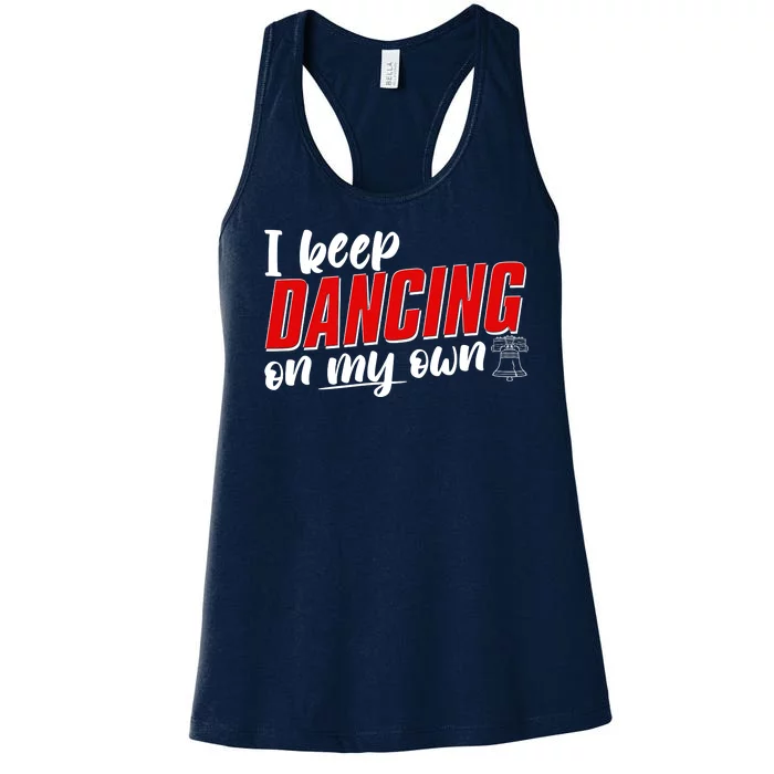 I Keep Dancing On My Own Philadelphia Baseball Women's Racerback Tank