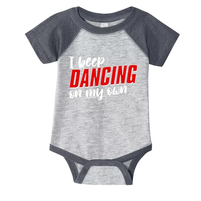 I Keep Dancing On My Own Philadelphia Baseball Infant Baby Jersey Bodysuit