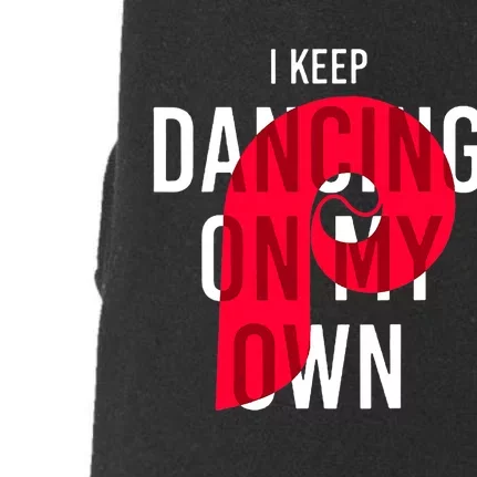 I Keep Dancing On My Own Philly Philadelphia Design Doggie 3-End Fleece Hoodie