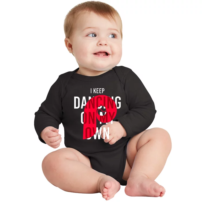 I Keep Dancing On My Own Philly Philadelphia Design Baby Long Sleeve Bodysuit