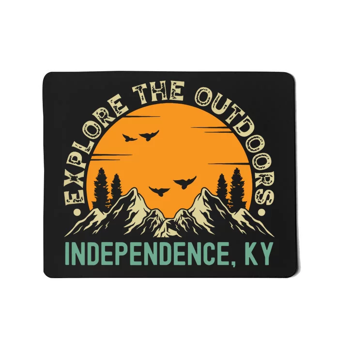 Independence Kentucky Explore The Outdoors Mousepad