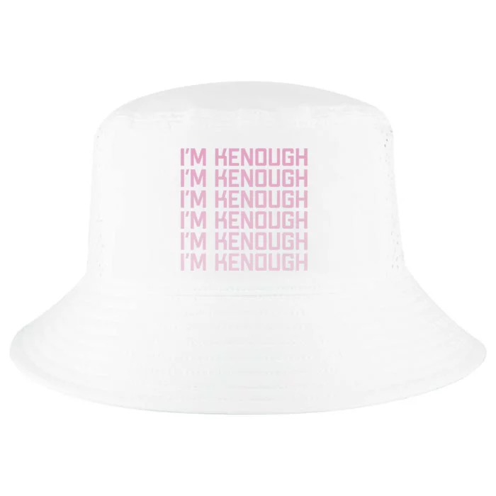 Im Kenough Funny Movie Slogan Fashion Statement Kenergy Trendy Saying Ringer Cool Comfort Performance Bucket Hat