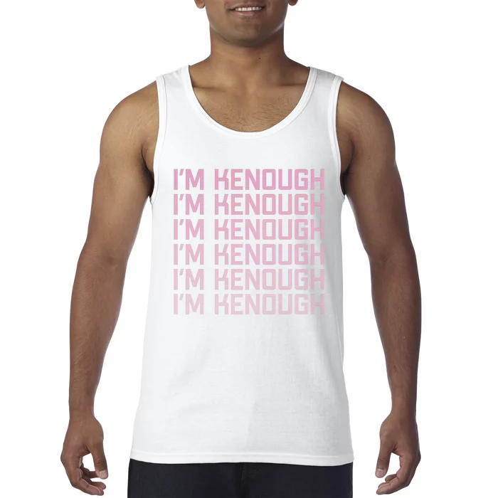 Im Kenough Funny Movie Slogan Fashion Statement Kenergy Trendy Saying Ringer Tank Top