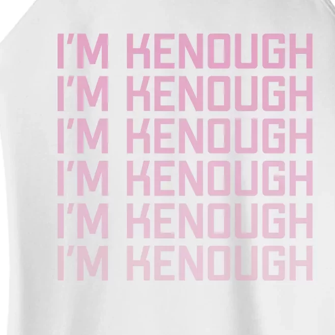 Im Kenough Funny Movie Slogan Fashion Statement Kenergy Trendy Saying Ringer Women’s Perfect Tri Rocker Tank