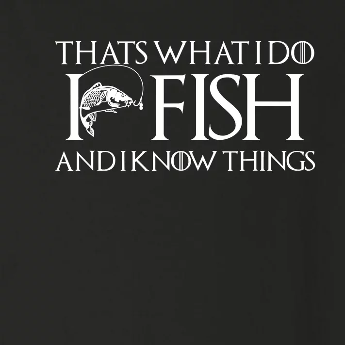 I Know Fishing Things Funny Fishing Dads Day Toddler Long Sleeve Shirt