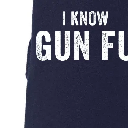 I Know Gun Fu Funny Gun Lover Gun Kata Bullet Ballet Gymnastic Gunplay Doggie 3-End Fleece Hoodie