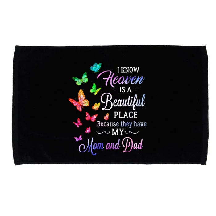 I Know Heaven Is A Beautiful Place Because They Have My Mom Gift Microfiber Hand Towel