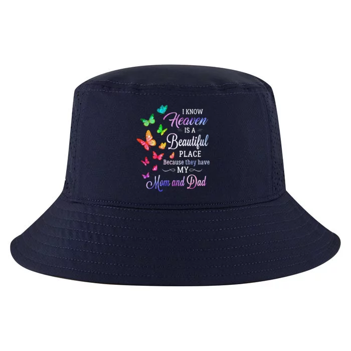 I Know Heaven Is A Beautiful Place Because They Have My Mom Gift Cool Comfort Performance Bucket Hat