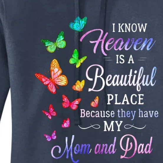 I Know Heaven Is A Beautiful Place Because They Have My Mom Gift Women's Pullover Hoodie