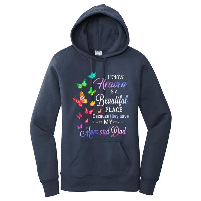 I Know Heaven Is A Beautiful Place Because They Have My Mom Gift Women's Pullover Hoodie