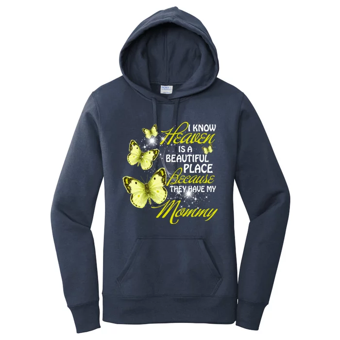 I Know Heavien Is A Beautiful Places They Have My Moms Funny Gift Women's Pullover Hoodie