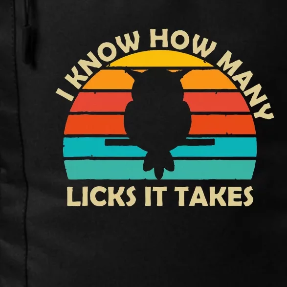 I Know How Many Licks It Takes Funny Candy Lover Lollipop Daily Commute Backpack