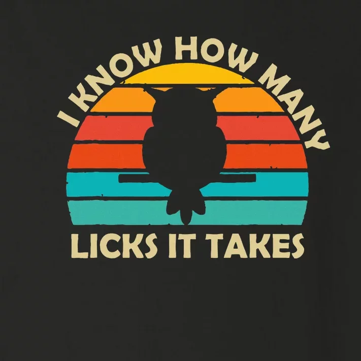 I Know How Many Licks It Takes Funny Candy Lover Lollipop Toddler Long Sleeve Shirt