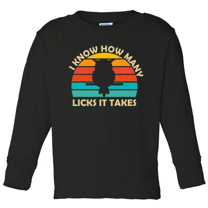 I Know How Many Licks It Takes Funny Candy Lover Lollipop Toddler Long Sleeve Shirt