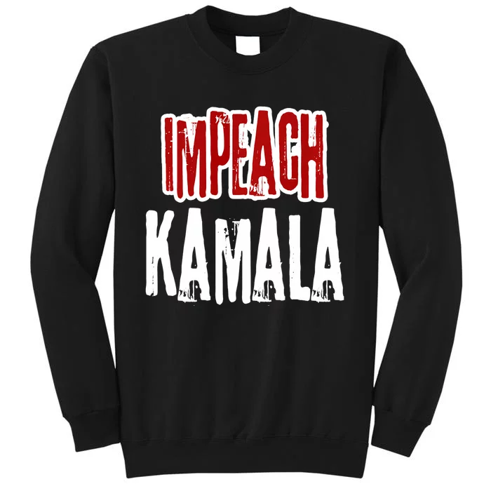 Impeach Kamala Harris Anti Kamala Harris Socialism Tall Sweatshirt