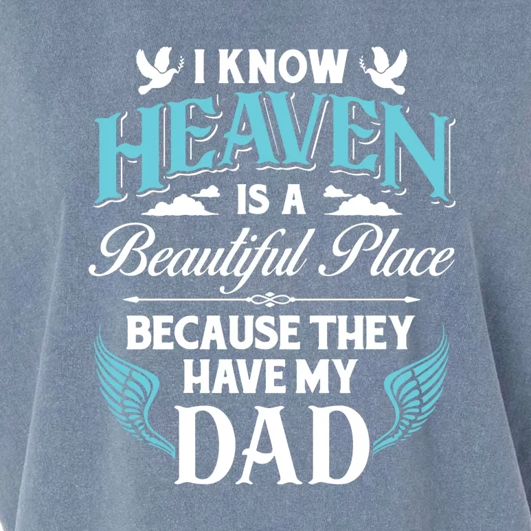 I Know Heaven Is A Beautiful Place Because They Have My Dad Fathers Day Gift Garment-Dyed Women's Muscle Tee