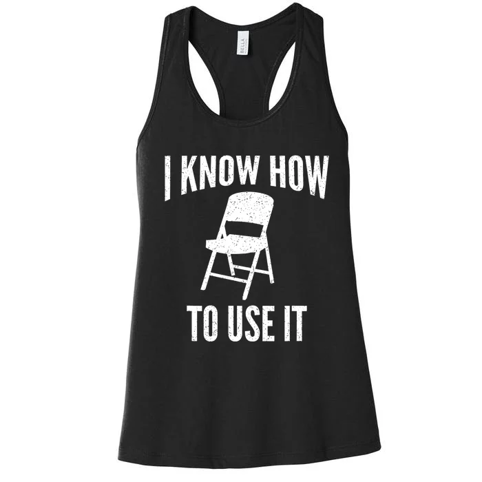 I Know How To Use It Folding Chair Women's Racerback Tank