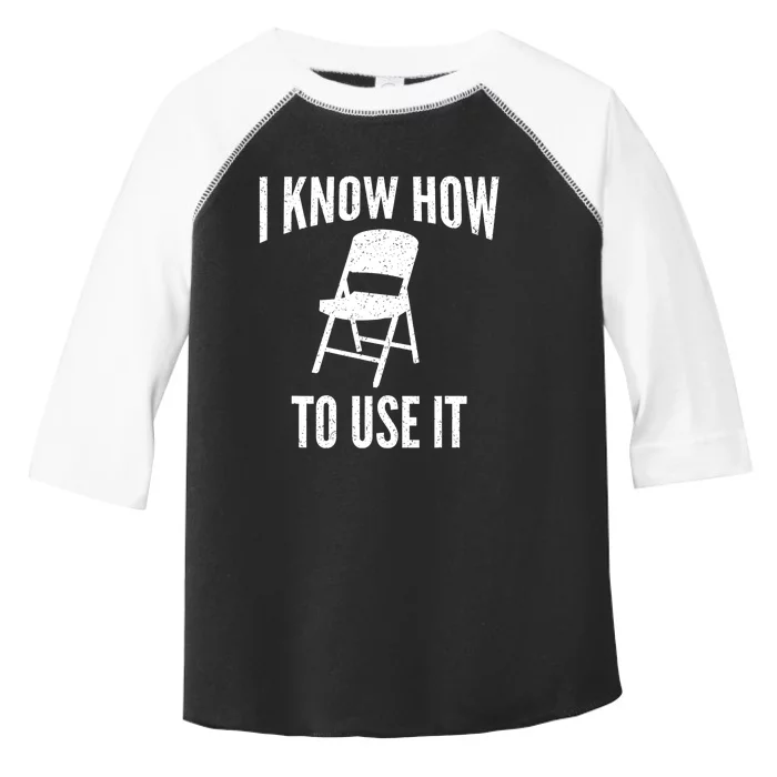 I Know How To Use It Folding Chair Toddler Fine Jersey T-Shirt