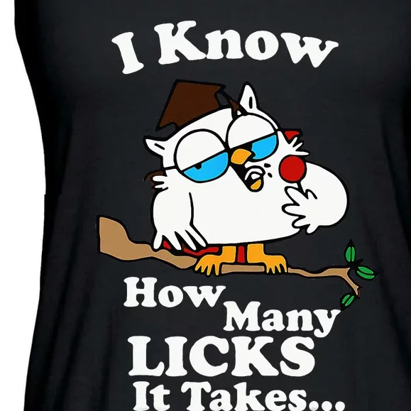 I Know How Many Licks It Takes Ladies Essential Flowy Tank