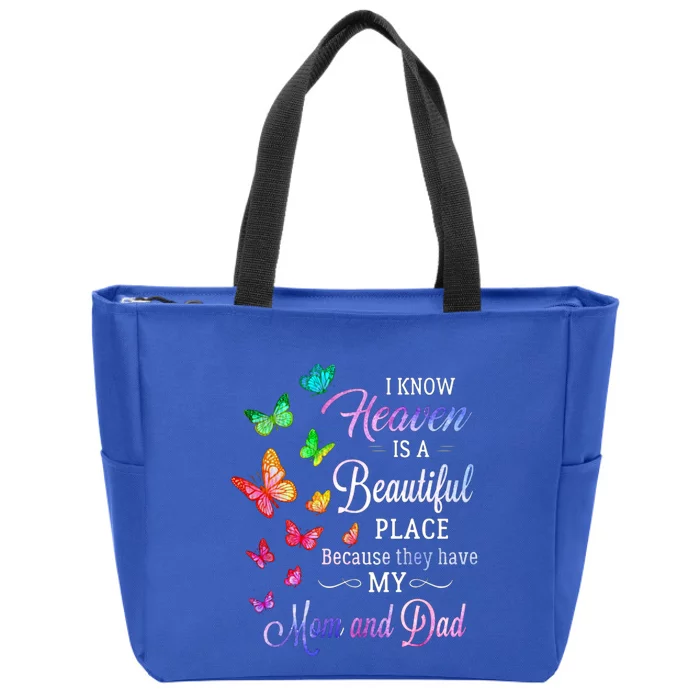 I Know Heaven Is A Beautiful Place Because They Have My Mom Funny Gift Zip Tote Bag