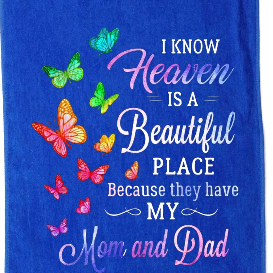 I Know Heaven Is A Beautiful Place Because They Have My Mom Funny Gift Platinum Collection Golf Towel