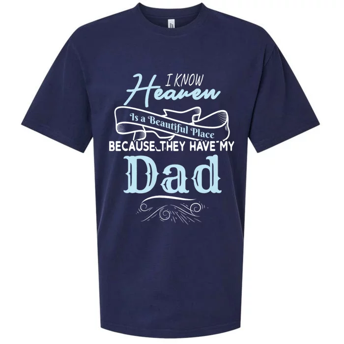 I Know Heaven Is A Beautiful Place Because They Have My Dad Sueded Cloud Jersey T-Shirt