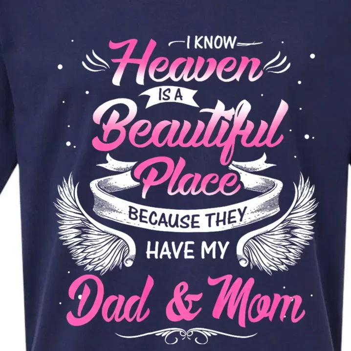 I Know Heaven Is A Beautiful Place They Have My Dad & Mom Sueded Cloud Jersey T-Shirt