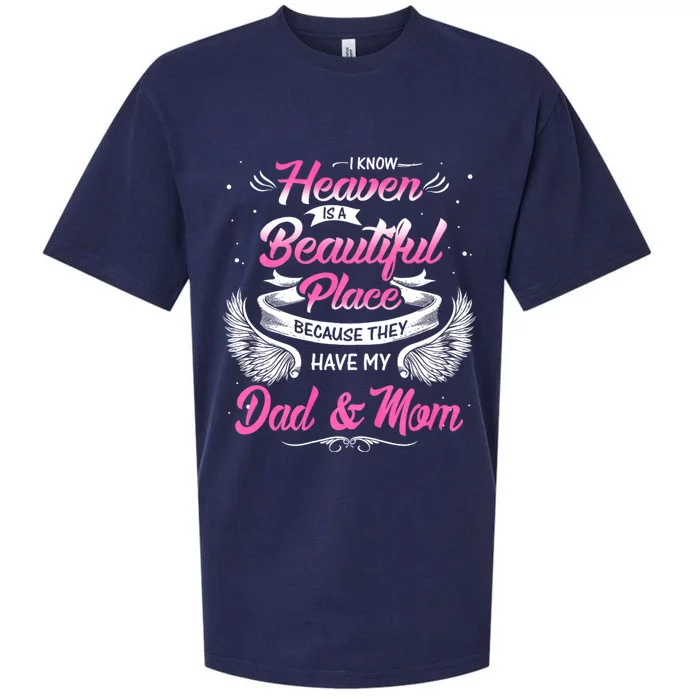 I Know Heaven Is A Beautiful Place They Have My Dad & Mom Sueded Cloud Jersey T-Shirt