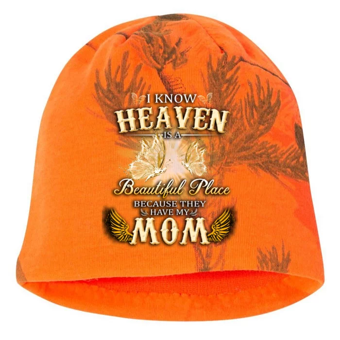 I Know Heaven Is A Beautiful Place Because They Have My Mom Gift Kati - Camo Knit Beanie