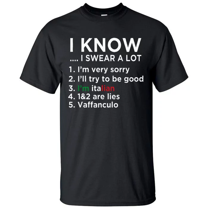 I Know I Swear A Lot IM Italian Funny Italian Saying Tall T-Shirt