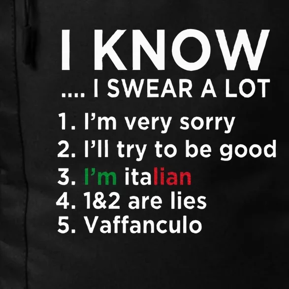 I Know I Swear A Lot IM Italian Funny Italian Saying Daily Commute Backpack