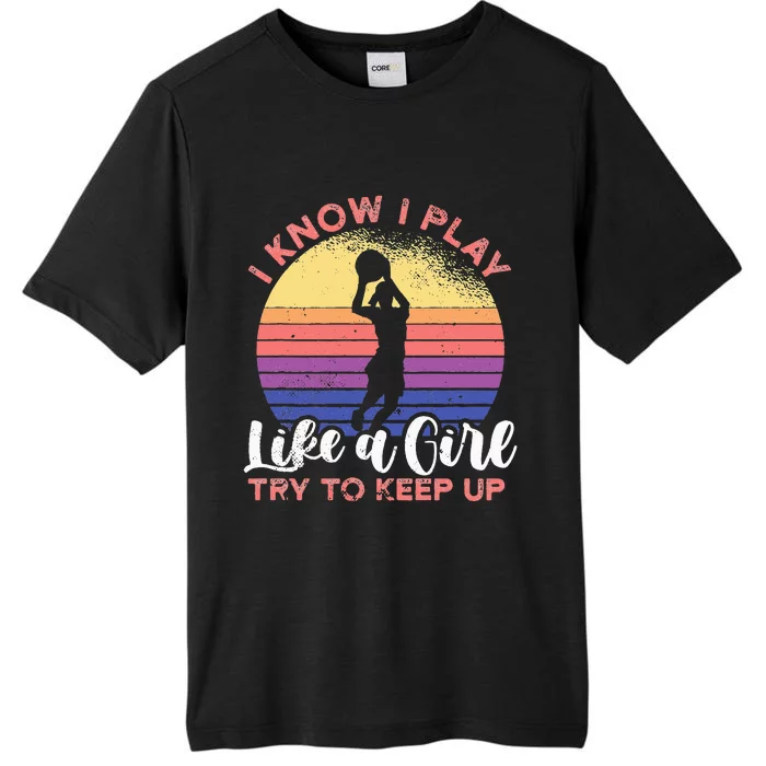 I know I play like a try to keep up for a basketball ChromaSoft Performance T-Shirt