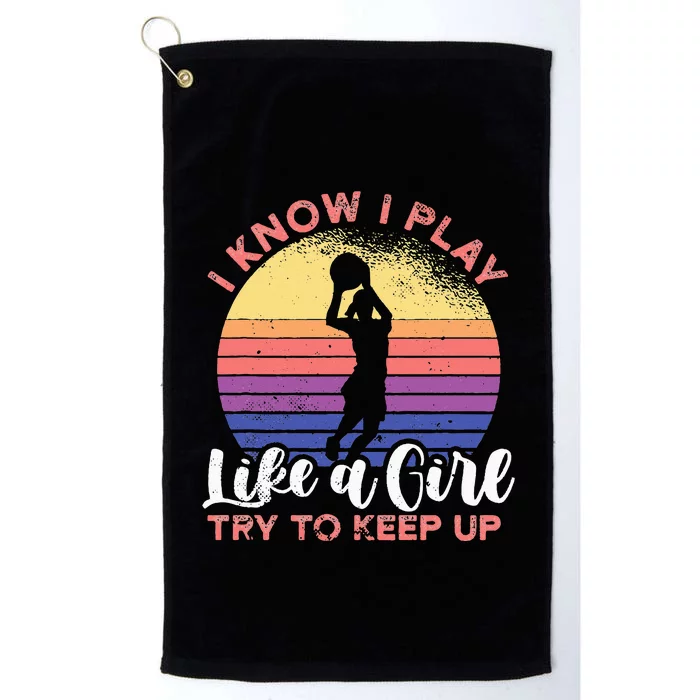 I know I play like a try to keep up for a basketball Platinum Collection Golf Towel