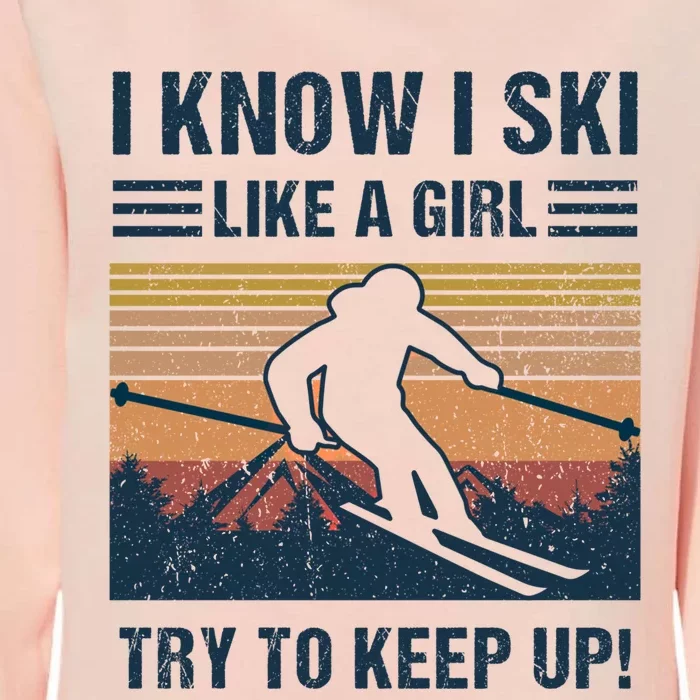 I Know I Ski Like A Cool Designs Skiing Gift Womens California Wash Sweatshirt