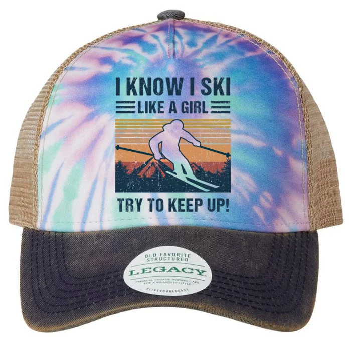 I Know I Ski Like A Cool Designs Skiing Gift Legacy Tie Dye Trucker Hat